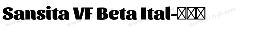 Sansita VF Beta Ital字体转换